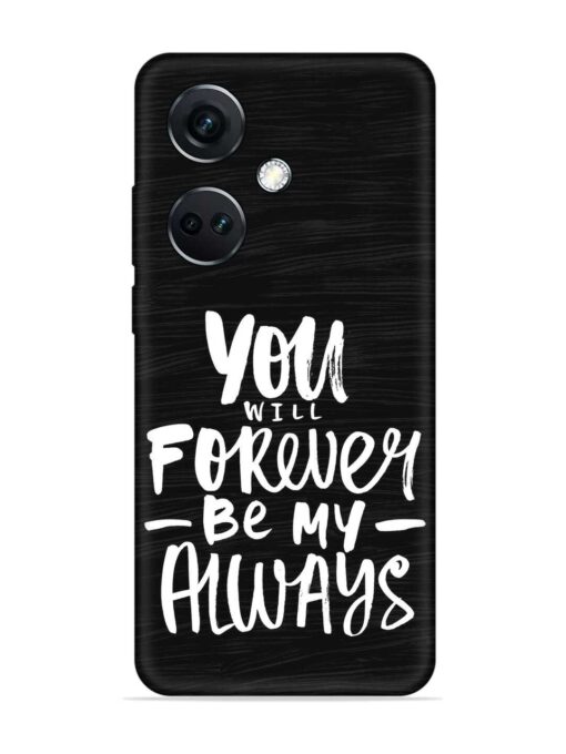 You Will Forever Embossed Soft Silicone Case for Oneplus Nord Ce 3 (5G) Zapvi