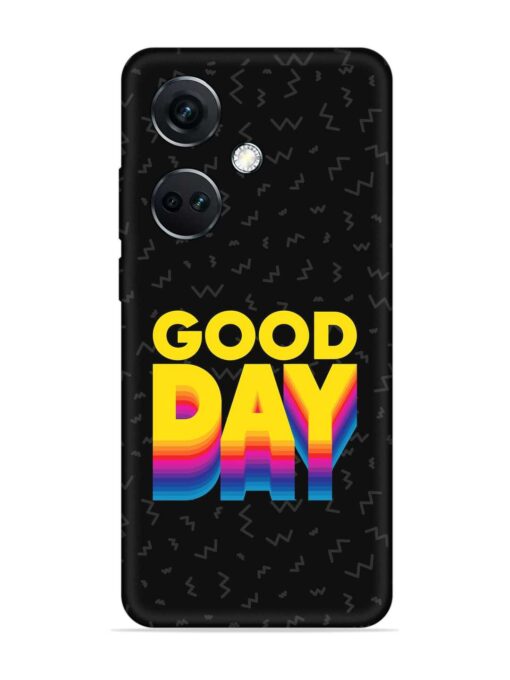 Good Day Embossed Soft Silicone Case for Oneplus Nord Ce 3 (5G)