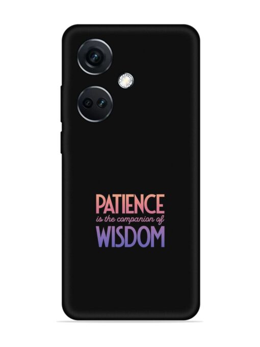 Patience Is The Embossed Soft Silicone Case for Oneplus Nord Ce 3 (5G)