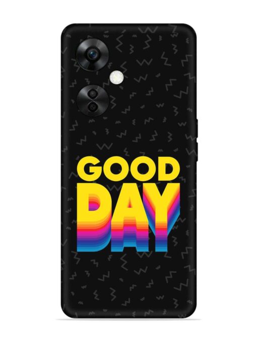 Good Day Embossed Soft Silicone Case for Oneplus Nord Ce 3 Lite (5G) Zapvi