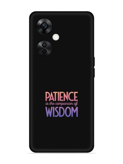 Patience Is The Embossed Soft Silicone Case for Oneplus Nord Ce 3 Lite (5G) Zapvi