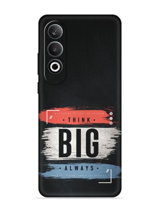 Think Big Always Embossed Soft Silicone Case for Oneplus Nord Ce 4 (5G)