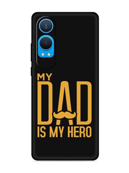 My Dad Is My Hero Embossed Soft Silicone Case for Oneplus Nord Ce 4 Lite (5G)