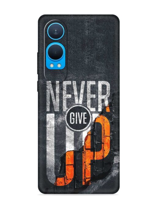 Never Give Up Embossed Soft Silicone Case for Oneplus Nord Ce 4 Lite (5G) Zapvi