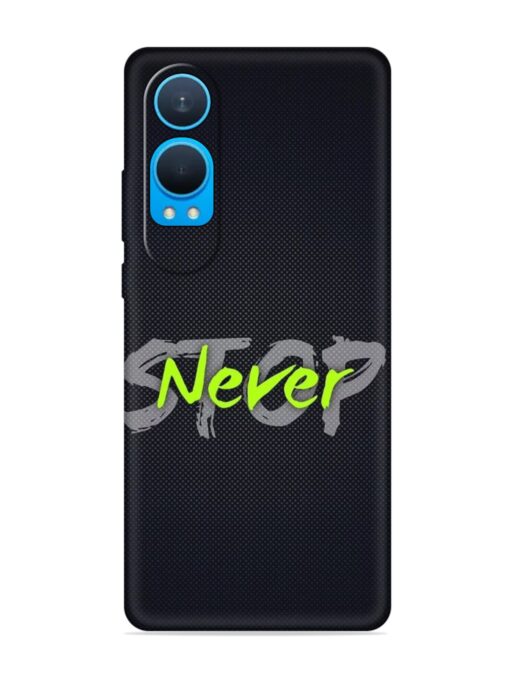 Never Stop Embossed Soft Silicone Case for Oneplus Nord Ce 4 Lite (5G)