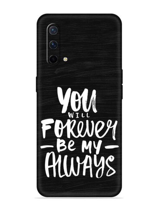 You Will Forever Embossed Soft Silicone Case for Oneplus Nord Ce (5G) Zapvi