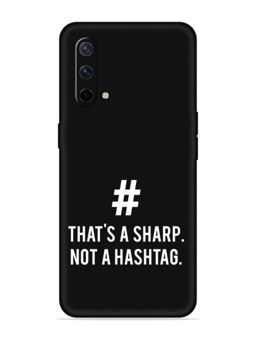 Thats Sharp Not Embossed Soft Silicone Case for Oneplus Nord Ce (5G)