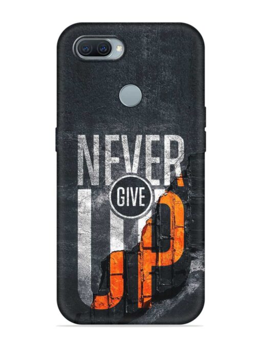 Never Give Up Embossed Soft Silicone Case for Oppo A11K