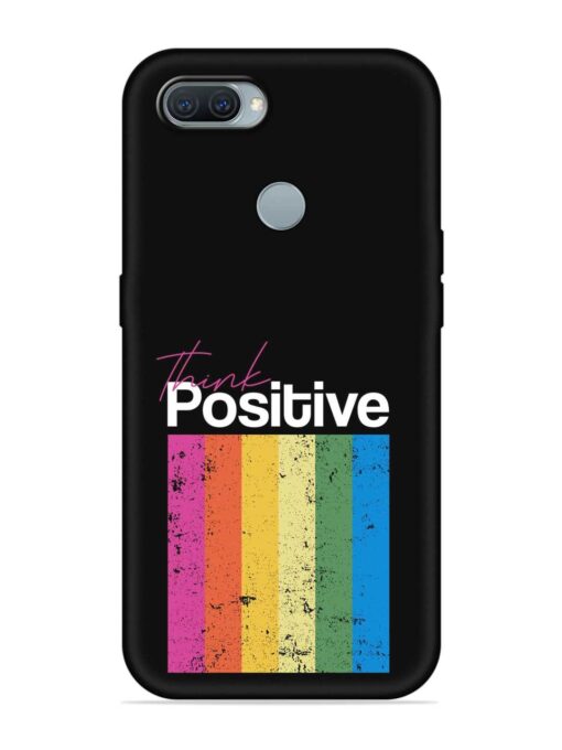 Think Positive Typography Embossed Soft Silicone Case for Oppo A11K