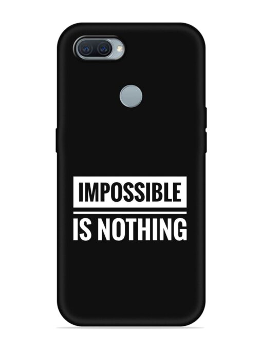 Impossible Is Nothing Embossed Soft Silicone Case for Oppo A11K Zapvi