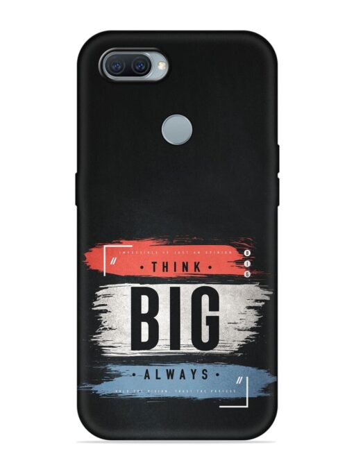 Think Big Always Embossed Soft Silicone Case for Oppo A11K Zapvi