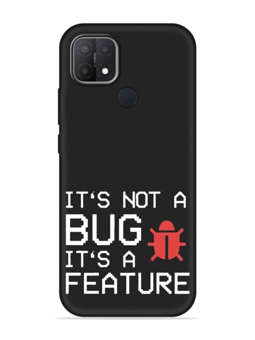 Not Bug Feature Embossed Soft Silicone Case for Oppo A15 Zapvi