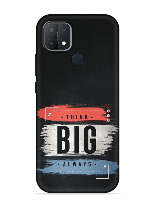 Think Big Always Embossed Soft Silicone Case for Oppo A15 Zapvi