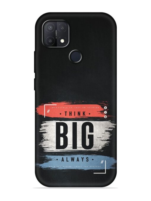 Think Big Always Embossed Soft Silicone Case for Oppo A15S