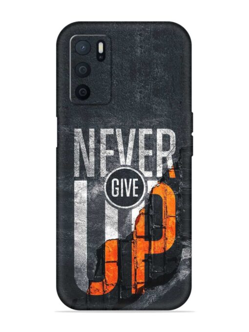 Never Give Up Embossed Soft Silicone Case for Oppo A16 Zapvi