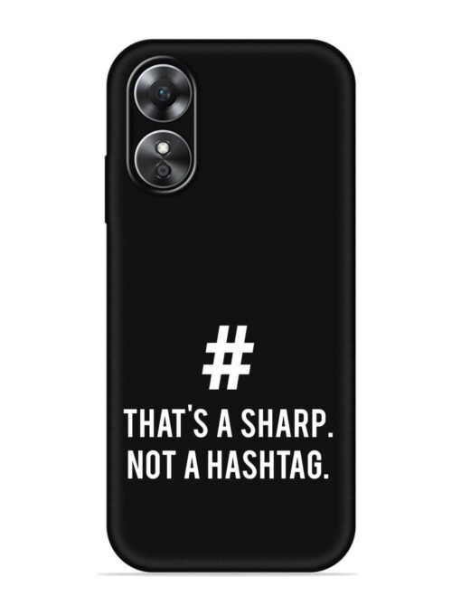 Thats Sharp Not Embossed Soft Silicone Case for Oppo A17 Zapvi