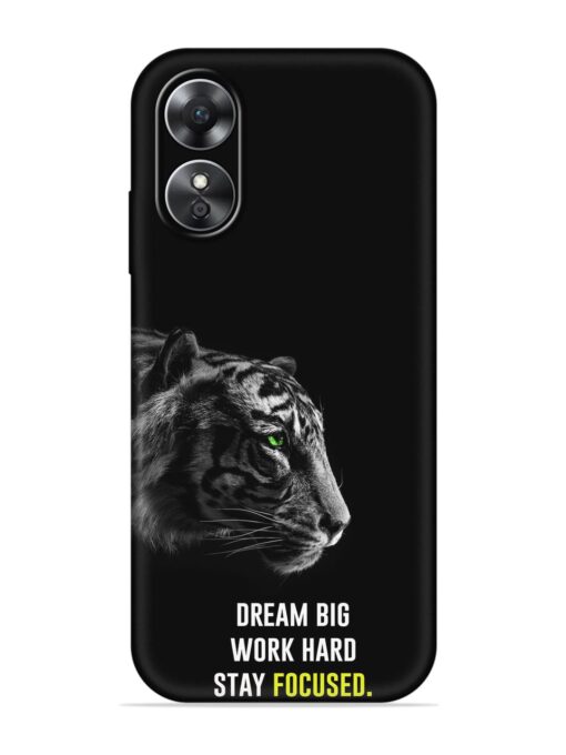 Dream Big Work Hard Embossed Soft Silicone Case for Oppo A17 Zapvi