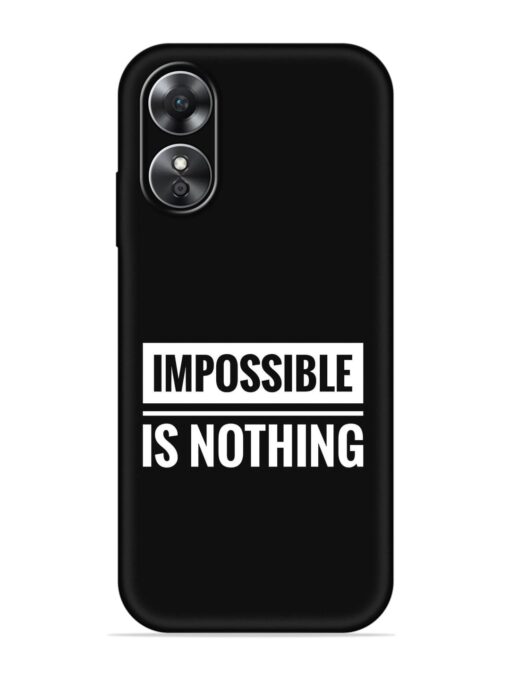 Impossible Is Nothing Embossed Soft Silicone Case for Oppo A17 Zapvi