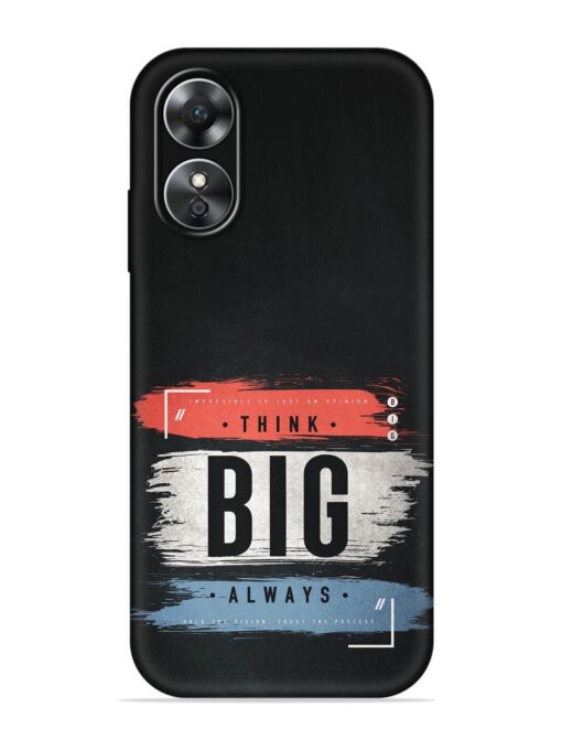 Think Big Always Embossed Soft Silicone Case for Oppo A17 Zapvi