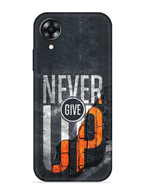 Never Give Up Embossed Soft Silicone Case for Oppo A17K