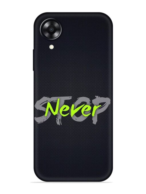 Never Stop Embossed Soft Silicone Case for Oppo A17K