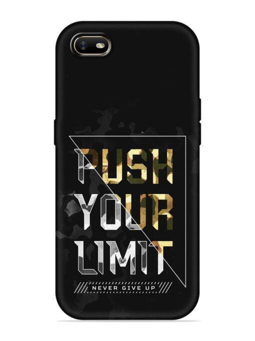 Push Your Limits Embossed Soft Silicone Case for Oppo A1K