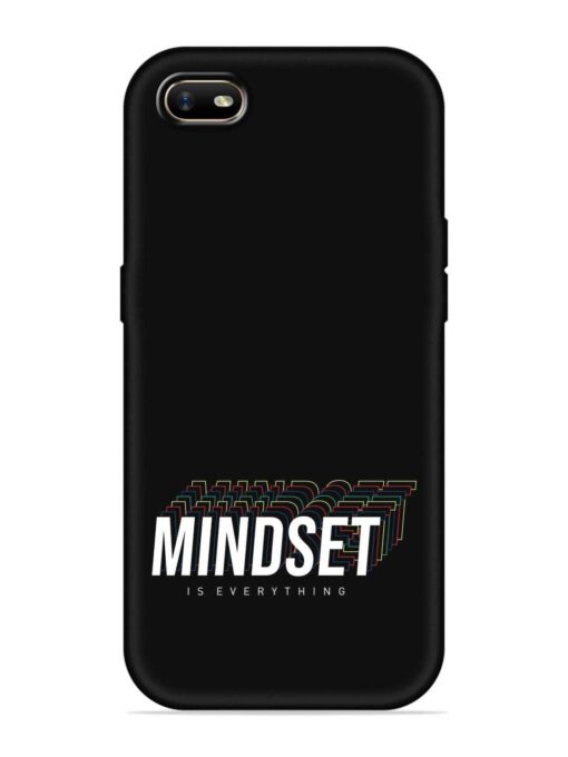 Mindset Everything Slogan Embossed Soft Silicone Case for Oppo A1K