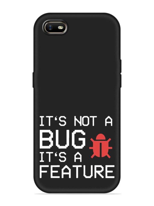 Not Bug Feature Embossed Soft Silicone Case for Oppo A1K