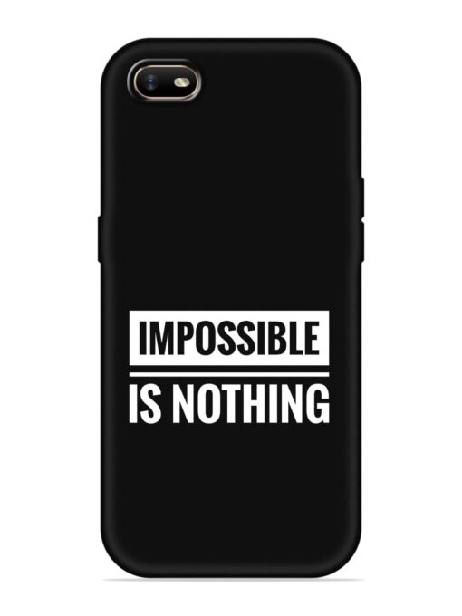 Impossible Is Nothing Embossed Soft Silicone Case for Oppo A1K Zapvi