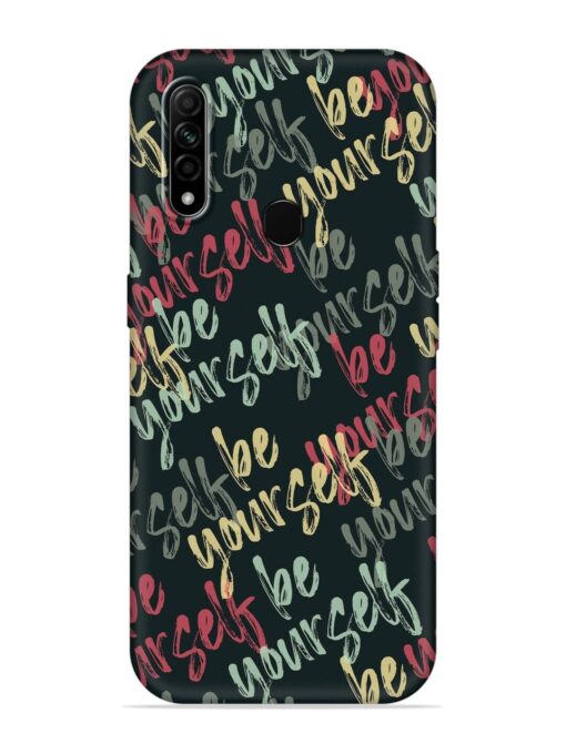 Yourself Seamless Embossed Soft Silicone Case for Oppo A31 Zapvi