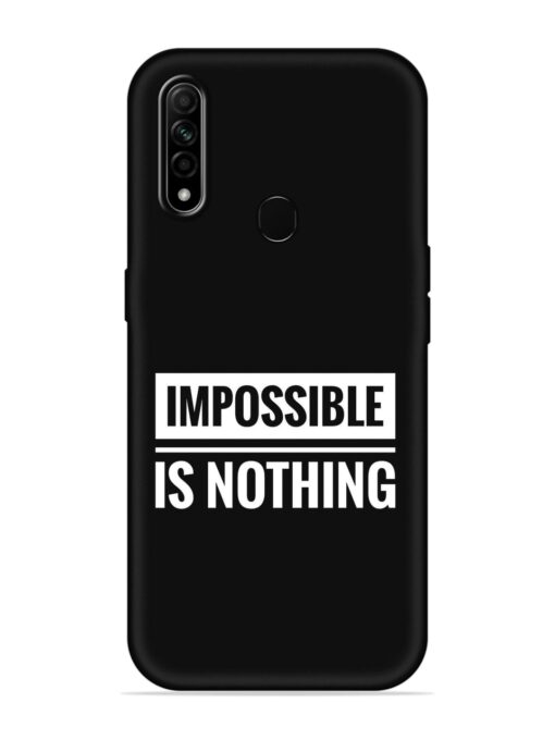 Impossible Is Nothing Embossed Soft Silicone Case for Oppo A31 Zapvi