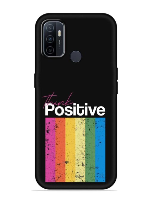 Think Positive Typography Embossed Soft Silicone Case for Oppo A33 (2020) Zapvi