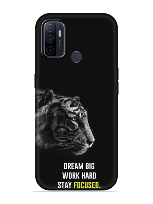 Dream Big Work Hard Embossed Soft Silicone Case for Oppo A33 (2020) Zapvi