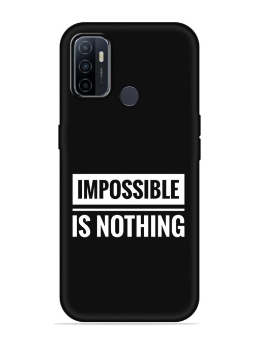 Impossible Is Nothing Embossed Soft Silicone Case for Oppo A33 (2020)