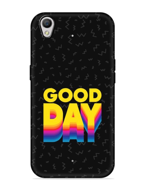 Good Day Embossed Soft Silicone Case for Oppo A37 Zapvi