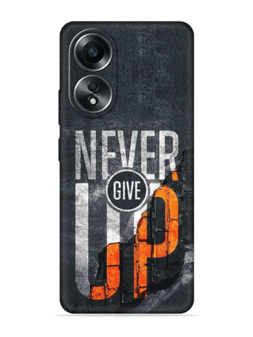 Never Give Up Embossed Soft Silicone Case for Oppo A38 Zapvi