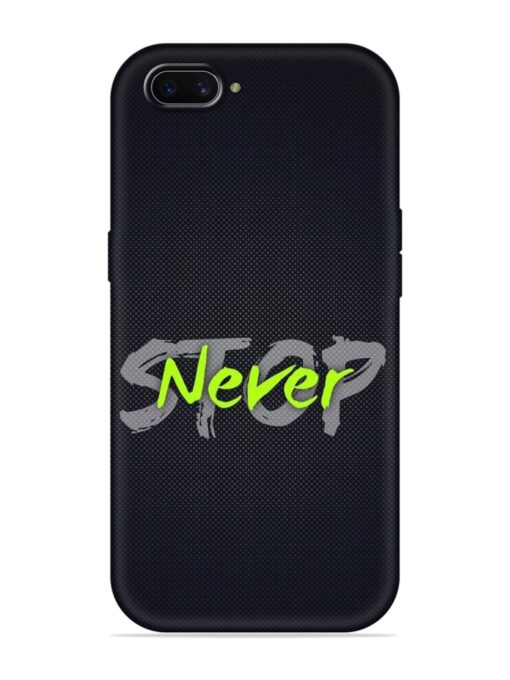 Never Stop Embossed Soft Silicone Case for Oppo A3S