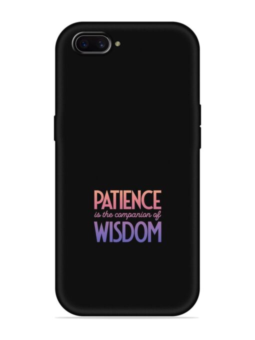 Patience Is The Embossed Soft Silicone Case for Oppo A3S Zapvi