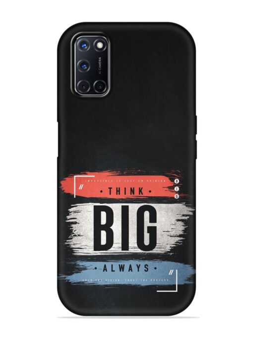 Think Big Always Embossed Soft Silicone Case for Oppo A52 Zapvi