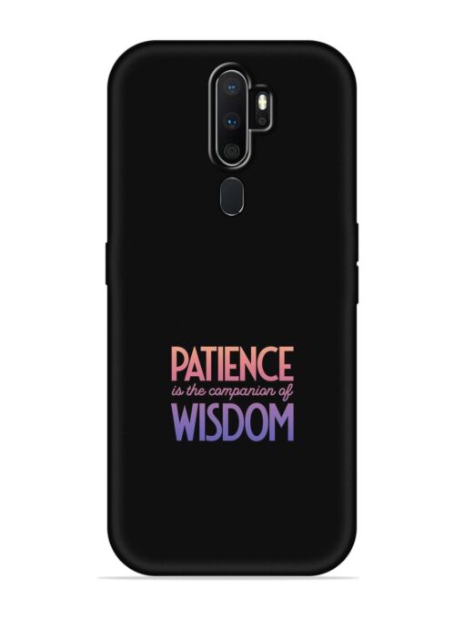 Patience Is The Embossed Soft Silicone Case for Oppo A5 (2020) Zapvi