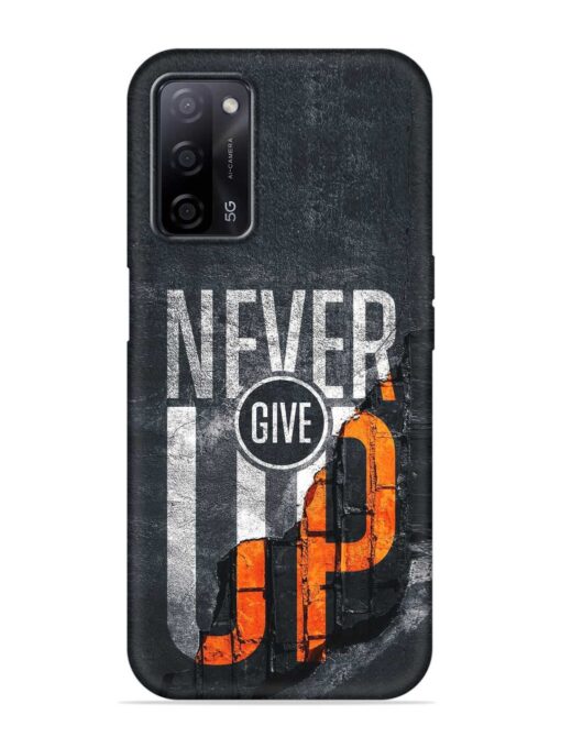 Never Give Up Embossed Soft Silicone Case for Oppo A53S (5G) Zapvi