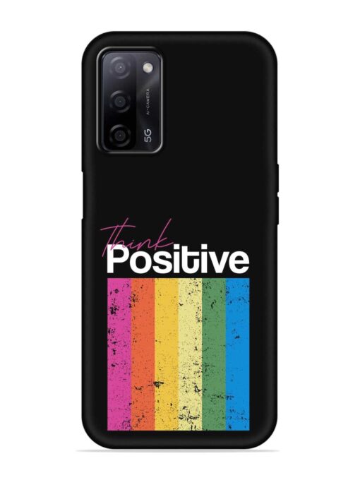 Think Positive Typography Embossed Soft Silicone Case for Oppo A53S (5G) Zapvi