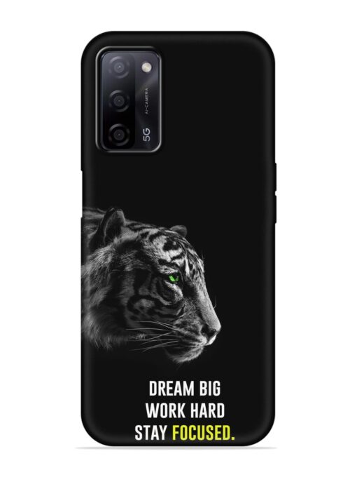 Dream Big Work Hard Embossed Soft Silicone Case for Oppo A53S (5G)