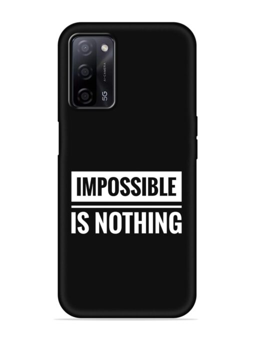 Impossible Is Nothing Embossed Soft Silicone Case for Oppo A53S (5G)