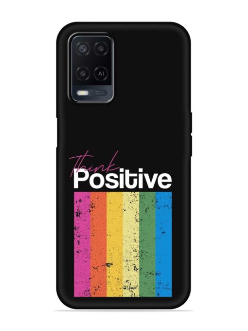 Think Positive Typography Embossed Soft Silicone Case for Oppo A54 Zapvi