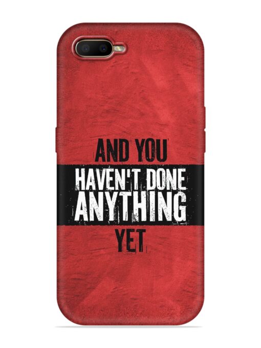 It'S And You Haven'T Done Anything Yet Embossed Soft Silicone Case for Oppo A5S Zapvi