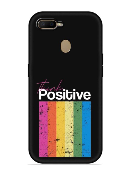 Think Positive Typography Embossed Soft Silicone Case for Oppo A7 Zapvi