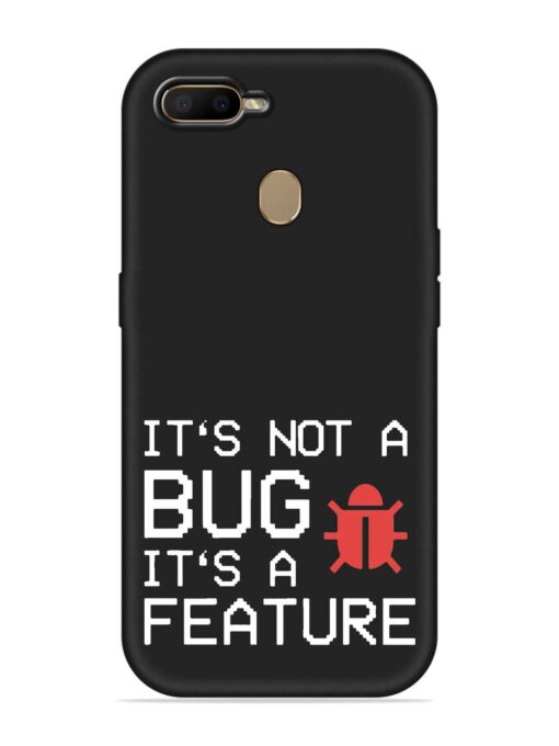 Not Bug Feature Embossed Soft Silicone Case for Oppo A7