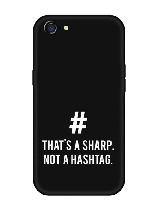 Thats Sharp Not Embossed Soft Silicone Case for Oppo A71