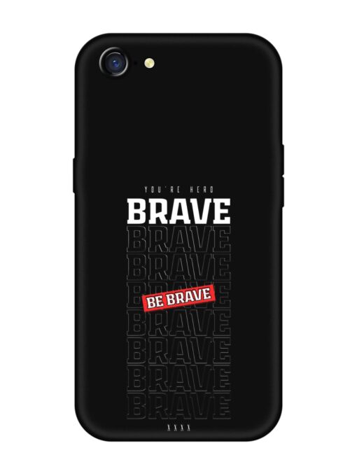 Be Brave Embossed Soft Silicone Case for Oppo A71